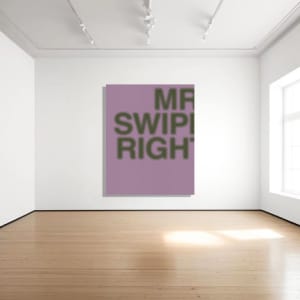MR. SWIPE RIGHT by Chris Horner 