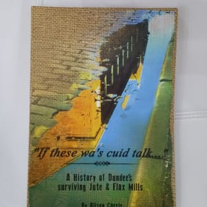 ITWCT Jute Mills book by Alison Carrie