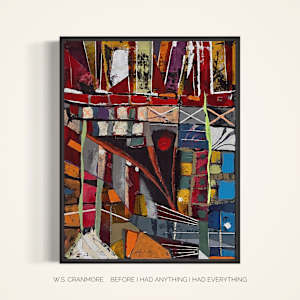 Before I Had Anything I Had Everything by W.S. Cranmore