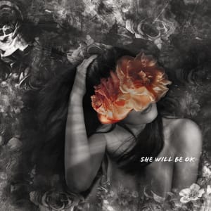 She Will Be Ok by Christie Goldstein