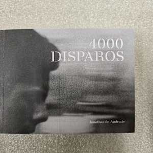 4000 Disparos by Jonathas de Andrade