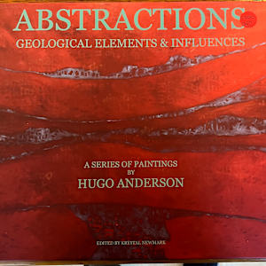 "Abstractions: Geological Elements and Influences" by hugo anderson