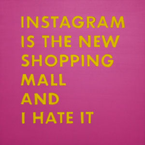 Instagram Is The New Shopping Mall And I Hate It by Colleen Critcher