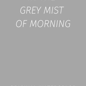 In the Grey Mist of Morning by JJ Hogan 