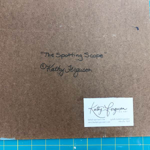 The Spotting Scope by Kathy Ferguson  Image: signature
