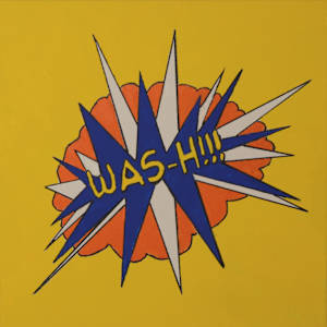 WAS-H!!! (Sorry, Roy) by Paul Shain  Image: With new camera setup