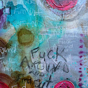 Fuck Around And Find Out by Sis Bartram 