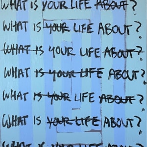 WHAT IS YOUR LIFE ABOUT? by Nick Fyhrie