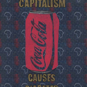 Capitalism Kills: Diabetes by Kiayani  Douglas 