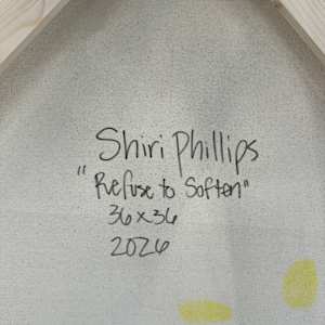 Refuse to Soften by Shiri Phillips, Image 5.