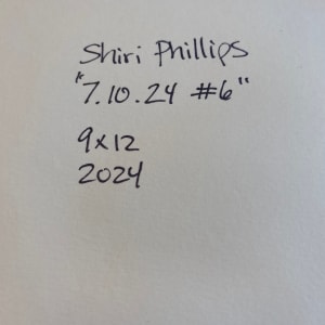 7.10.24 #6 by Shiri Phillips 