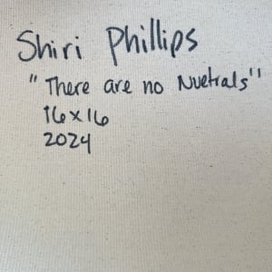 There are No Neutrals by Shiri Phillips 
