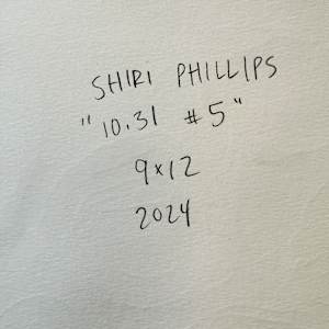 10.31 #5 by Shiri Phillips 