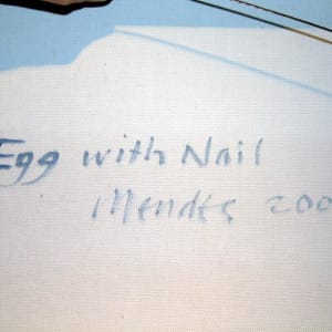 Egg with Nail by Hugh Mendez 