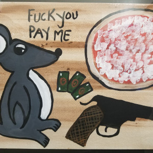 FU, Pay Me - original painting by Henry Hill (subject of Goodfellas) by Henry Hill