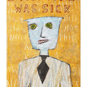 "I Told You I Was Sick" by Tad DeSanto