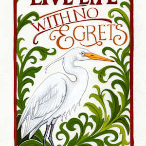 zz No Egrets by Polla Posavec