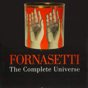 FORNASETTI: THE COMPLETE UNIVERSE by Piero Fornasetti