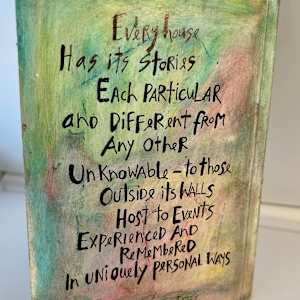 EVERY HOUSE HAS IT'S STORY by Phyllis Brody 