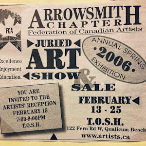Arrowsmith chapter Federation of Canadian Artists juried art show February 2006 by Allan Dunfield, Therese Johnston, Marilyn Riopel, Michael Cleary, Linda Fraser, Charne Gooch, Leslie Gregory, Joan Larson, Jacqueline Smith