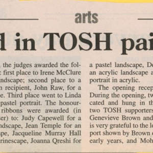 Winners named in TOSH painters' exhibition by Amie Adair, Leigh Buchanan, Judy Capewell, Ivor Cohen, Linda Glaister, Sally Laidlaw, Denise MacDonald, Irene McClure, Jacqueline Murray Hall, Joanna Qureshi, John Raw, Jean Temple, Delce Kool