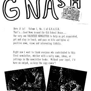 Volunteer Newsletter - Volume 1, No. 1 of G.N.A.S.H. - Good News Around the Old School House by Wanda Ashmore, Pauline Pike, Carol Seward, Lorna Flach, Makiko Taniguchi
