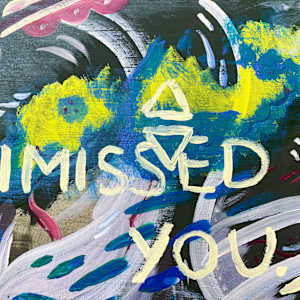 I missed you so … by Laura Weider 