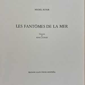Les fantômes et la mer by Michel Butor-A, René Laubiés-L 