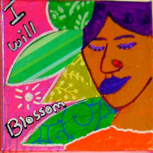 I Will Blossom by Indigene Theresa Gaskin